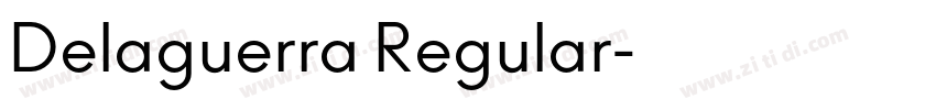 Delaguerra Regular字体转换 Delaguerra Regular字体转换